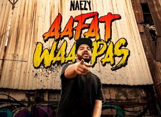 Naezy Makes His Comeback with ‘Aafat Wapas’